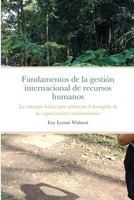 Fundamentos de la gestión internacional de recursos humanos: La estrategia básica para optimizar el desempeño de las organizaciones multinacionales 1716358019 Book Cover