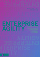 Enterprise Agility: Een effectieve transformatie op basis van principes en practices 9401808805 Book Cover