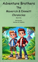Adventure Brothers: The Maverick & Emmett Chronicles (The Adventure Brothers) B0F9NZWWG4 Book Cover