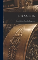 Lex Salica - Primary Source Edition B0BMB6MYZF Book Cover