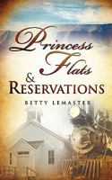 Princess Flats & Reservations 1612159109 Book Cover