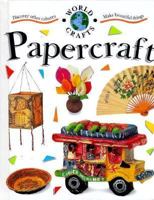 Papercrafts (Doney, Meryl, World Crafts,) 0531144461 Book Cover