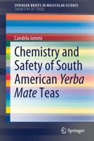 Chemistry and Safety of South American Yerba Mate Teas 3030696138 Book Cover