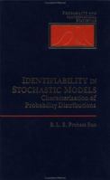 Identifiability in Stochastic Models: Characterization of Probability Distributions (Probability and Mathematical Statistics) 0125640153 Book Cover