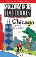 Newcomer's Handbook For Moving to and Living in Chicago: Including Evanston, Oak Park, Schaumburg, Wheaton, and Naperville (Newcomer's Handbook for Chicago) 0912301872 Book Cover