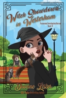 Witch Showdown in Westerham: Paranormal Investigation Bureau Cozy Mystery 1922407445 Book Cover