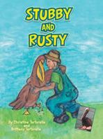 Stubby and Rusty 1524578843 Book Cover