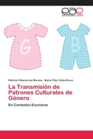 La Transmision de Patrones Culturales de Genero 3659056650 Book Cover