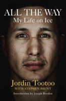 All the Way: My Life on Ice 0670067628 Book Cover