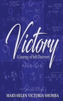 Victory: A Journey of Self-Discovery 1955622973 Book Cover