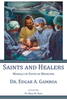 Saints and Healers: Models of Faith in Medicine B0GPLZX6HH Book Cover