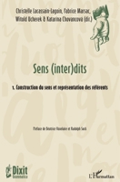Sens (inter)dits: 1. Construction du sens et représentation des référents (Dixit Grammatica) (French Edition) 2343227292 Book Cover