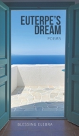 Euterpe's Dream 1528932307 Book Cover