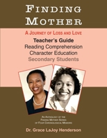 Finding Mother - Teacher's Guide : for Reading Comprehension and Character Education 1734186895 Book Cover