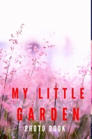 My Little Garden 046422702X Book Cover