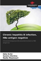 Chronic hepatitis B infection, HBe antigen negative 6209190855 Book Cover