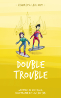 Double Trouble 9815044451 Book Cover