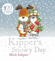 Kipper's Snowy Day (Kipper) 0152013628 Book Cover
