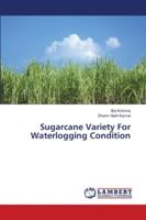 Sugarcane Variety For Waterlogging Condition 6139918588 Book Cover