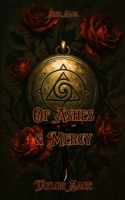 Of Ashes & Mercy (Sigil Saga) B0GL2WDNHV Book Cover