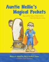 Auntie Nellie's Magical Pockets: Easy and Fun Ways to Help Children Cope with Everyday Stress 1490307877 Book Cover