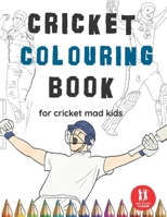 Cricket Colouring Book: Great Gift for Boys & Girls, Ages 4-12 B089M61SJN Book Cover