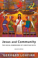 Jesus and Community: The Social Dimensions of Christian Faith, Second Edition B0HKD33NSJ Book Cover