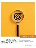 Strategic Management: Analysis and Skills in a High Tech Business Environment B0DC747PYH Book Cover