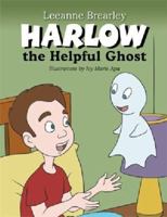 Harlow the Helpful Ghost: Afraid of the Dark 1479731781 Book Cover