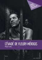 L'Évadé de Fleury-Mérogis (French Edition) 2342053401 Book Cover