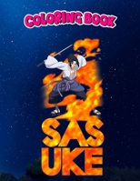 Coloring Book: Naruto Shippuden Sasuke Stacked Flame Type Premium, Children Coloring Book, 100 Pages to Color B096TTR8BC Book Cover