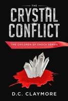 The Crystal Conflict: The Children of Enoch Series 1092291997 Book Cover