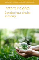 Instant Insights: Developing a Circular Economy 1835452507 Book Cover