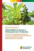 Crescimento Inicial E Produção de Fitomassa (Portuguese Edition) 6209600840 Book Cover
