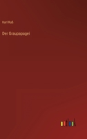 Der Graupapagei 3368405055 Book Cover