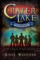 Crater Lake: Battle for Wizard Island 1599559609 Book Cover