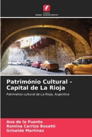 Património Cultural - Capital de La Rioja (Portuguese Edition) 6202002948 Book Cover