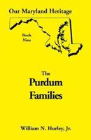 Purdum families: Primarily of Montgomery & Frederick counties, Maryland, but including family members found in other counties of Maryland and in other states (Our Maryland heritage) 0788408631 Book Cover