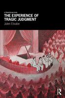 The Experience of Tragic Judgment 0415657180 Book Cover