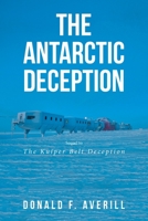 The Antarctic Deception 1950955737 Book Cover