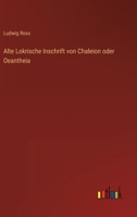 Alte Lokrische Inschrift von Chaleion oder Oeantheia 3368024922 Book Cover