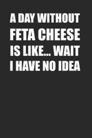 Feta Lover Notebook 120 Page Journal for Recipes and Ideas 1690948930 Book Cover
