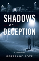 Shadows of Deception: A Crime Thriller B0FTTFWCZD Book Cover