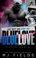 Blue Love: Blue Valley High Senior Year B0BX5N5HSP Book Cover