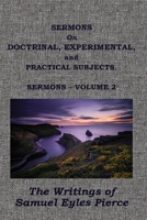 Sermons on Doctrinal, Experimental, and Practical Subjects 1579783155 Book Cover