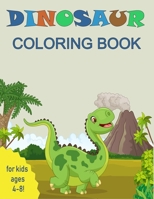 Dinosaur Coloring Book for Kids: Great Gift for Boys & Girls, Ages 4-8 B08S2QLC8C Book Cover
