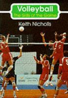 Volleyball: The Skills of the Game 1852238313 Book Cover
