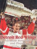 Detroit Red Wings Greatest Moments and Players 1613210647 Book Cover