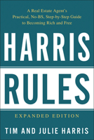 Harris Rules: Your No-Bs Practical Step by Step Guide to Finally Become Rich and Free 1946885991 Book Cover