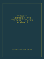 Lehrbuch Der Topographischen Anatomie: Fur Studierende Und Arzte 364253306X Book Cover
